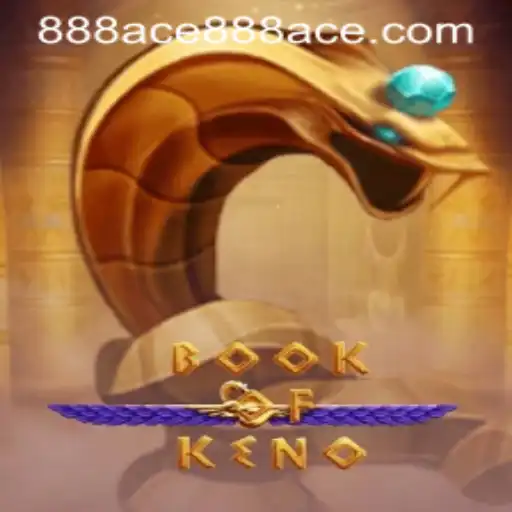 Discover the Thrills of BookOfKeno with 888ace