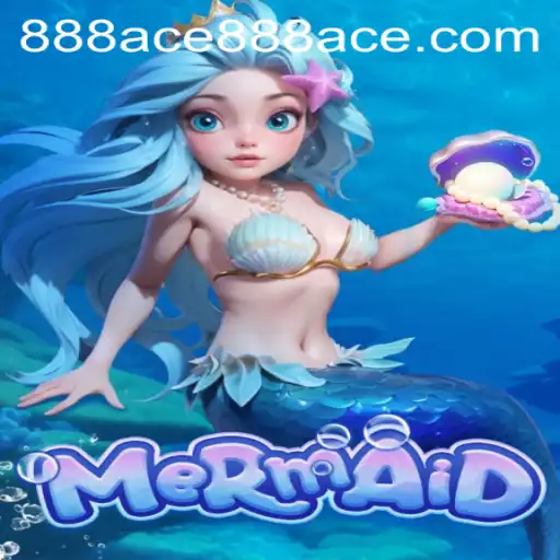 Exploring the Enchanting World of Mermaid: A Deep Dive into the Game of 888ace
