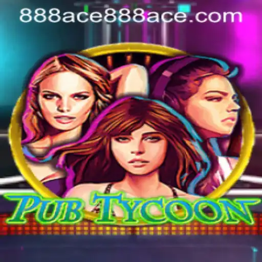 Master the Art of Management in PubTycoon with 888ace