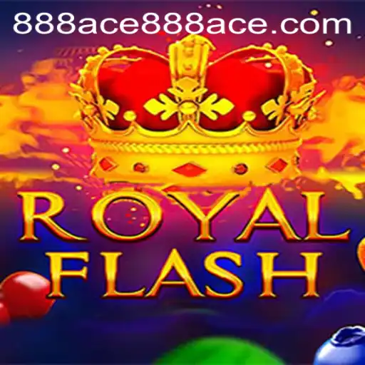 Discover the Exciting World of RoyalFlash with 888ace