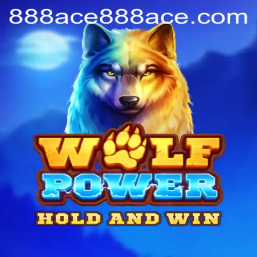 WolfPower: The Thrilling Gameplay Experience with 888ace Integration